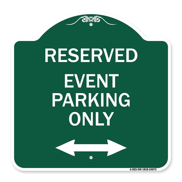 Signmission Event Parking W/ Bidirectional Arrow, Green & White Aluminum Sign, 18" x 18", GW-1818-24073 A-DES-GW-1818-24073 - main
